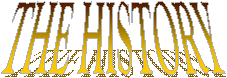 THE HISTORY